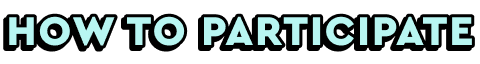 How to participate